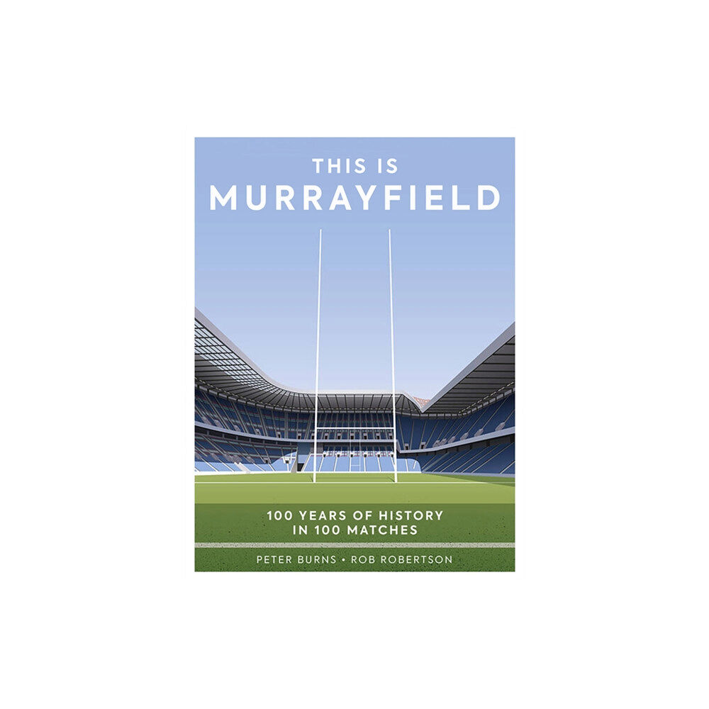 Polaris Publishing Limited This is Murrayfield (inbunden, eng)