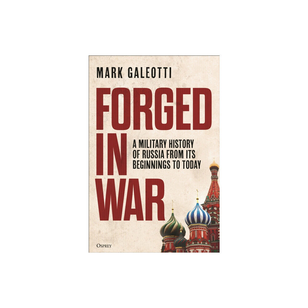 Bloomsbury Publishing PLC Forged in War (inbunden, eng)