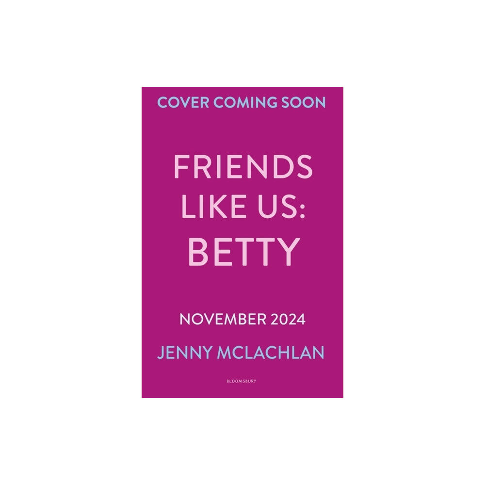 Bloomsbury Publishing PLC Friends Like Us: Betty (häftad, eng)