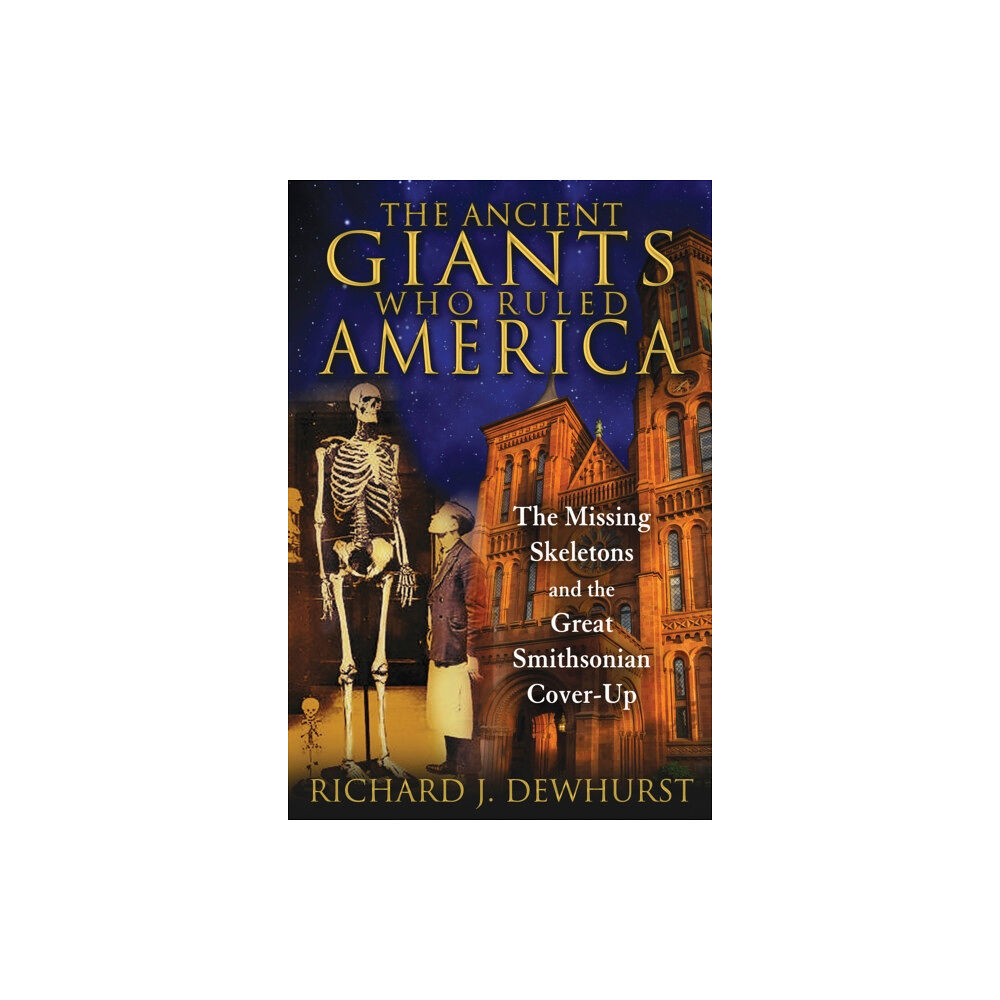 Inner Traditions Bear and Company The Ancient Giants Who Ruled America (häftad, eng)