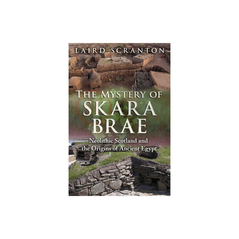 Inner Traditions Bear and Company The Mystery of Skara Brae (häftad, eng)