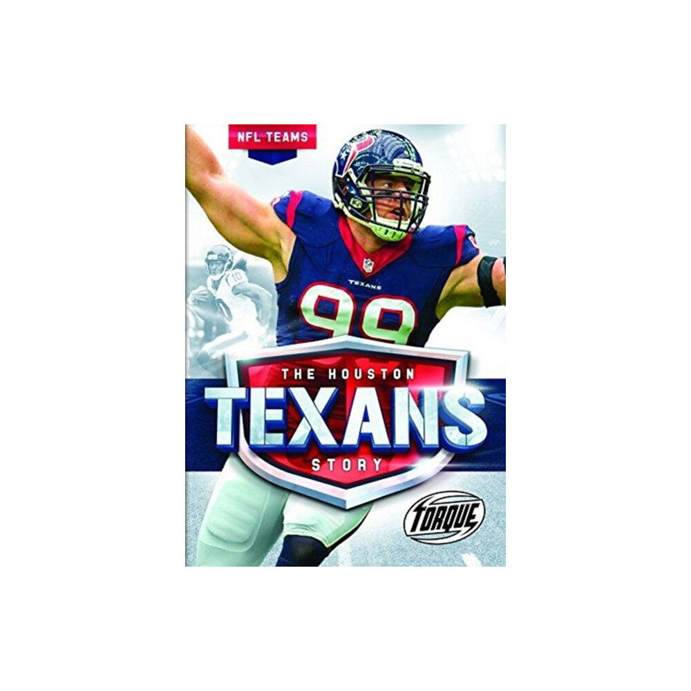 Bellwether Media The Houston Texans Story (inbunden, eng)