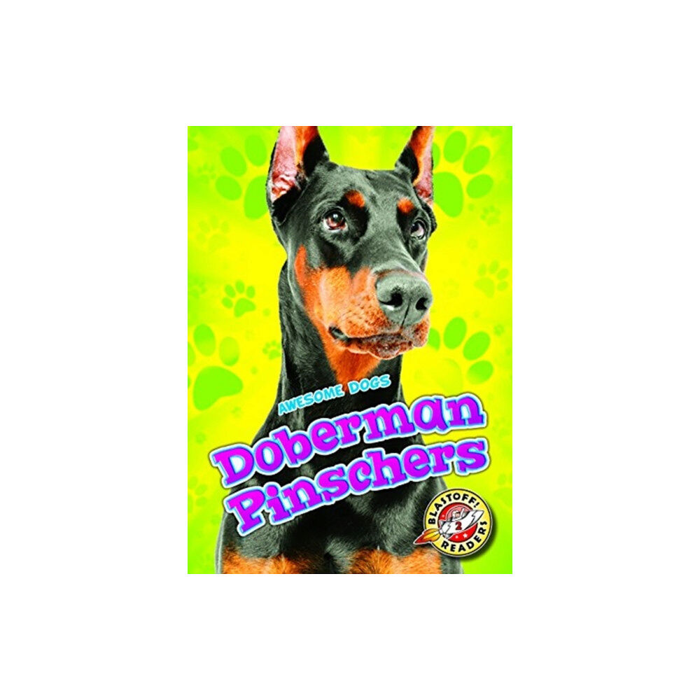 Bellwether Media Doberman Pinschers (inbunden, eng)