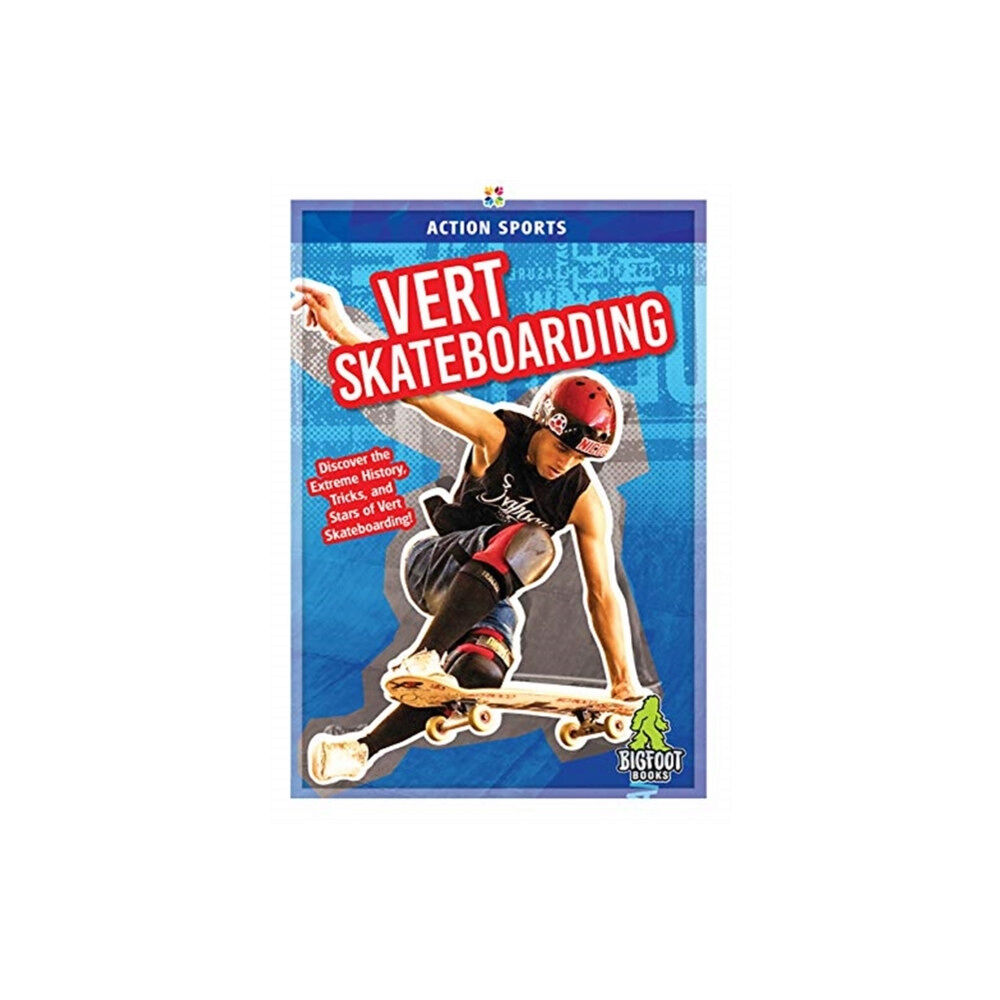 Kaleidoscope Publishing, Inc Vert Skateboarding (inbunden, eng)