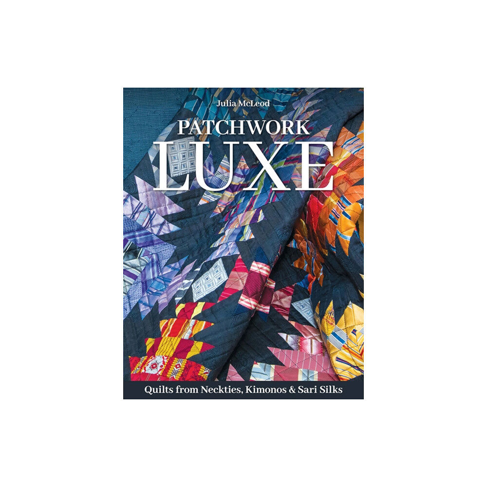 C & T Publishing Patchwork Luxe (häftad, eng)