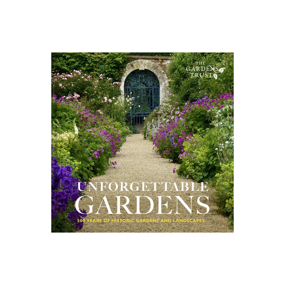 Batsford Ltd Unforgettable Gardens (inbunden, eng)