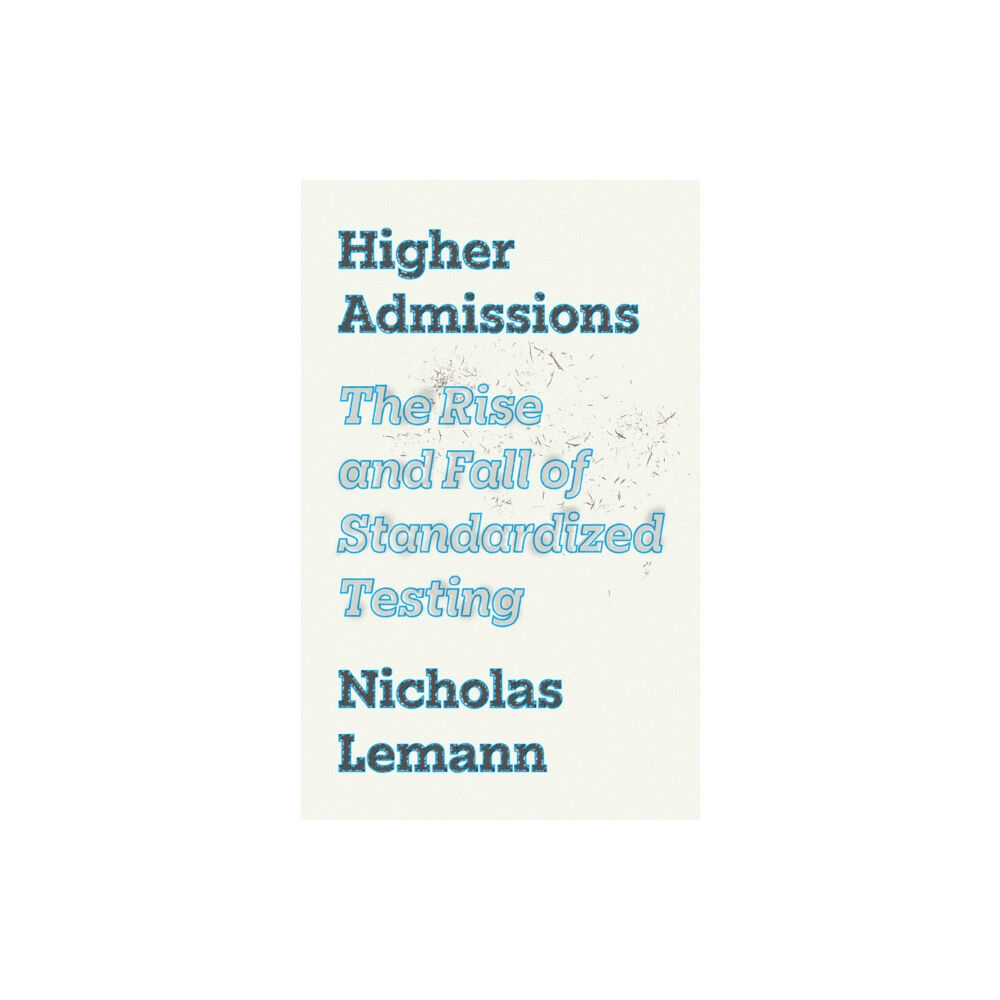 Princeton University Press Higher Admissions (inbunden, eng)