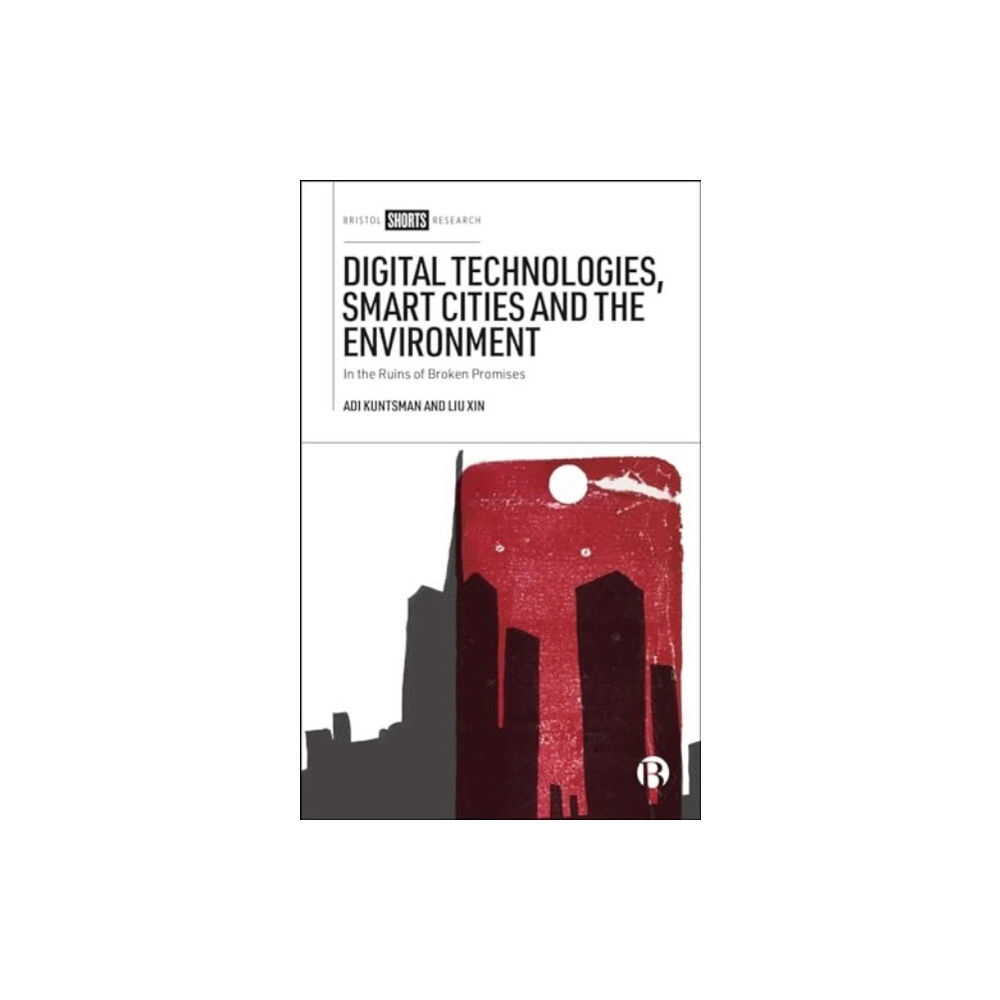 Bristol University Press Digital Technologies, Smart Cities, and the Environment (inbunden, eng)