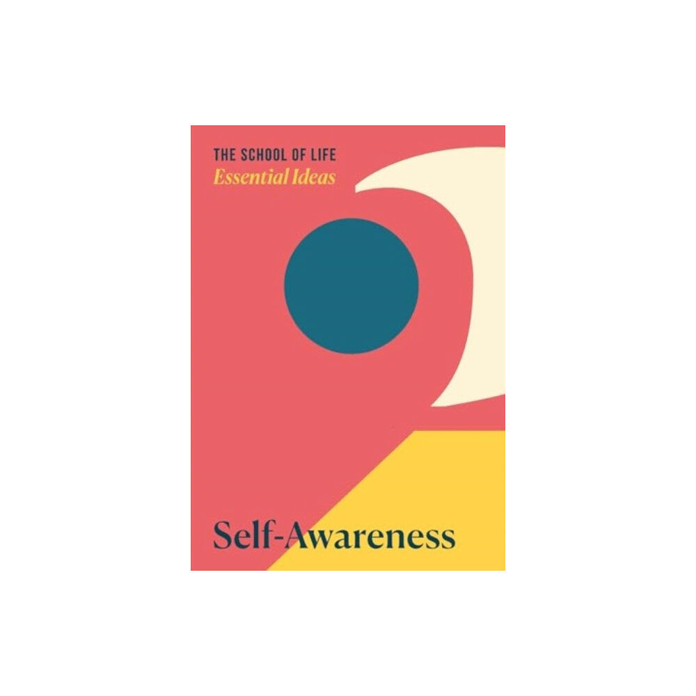 The School of Life Press Essential Ideas 2: Self-Awareness (häftad, eng)