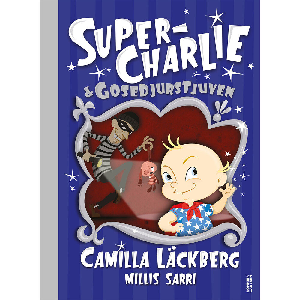 Camilla Läckberg Super-Charlie och gosedjurstjuven (inbunden)