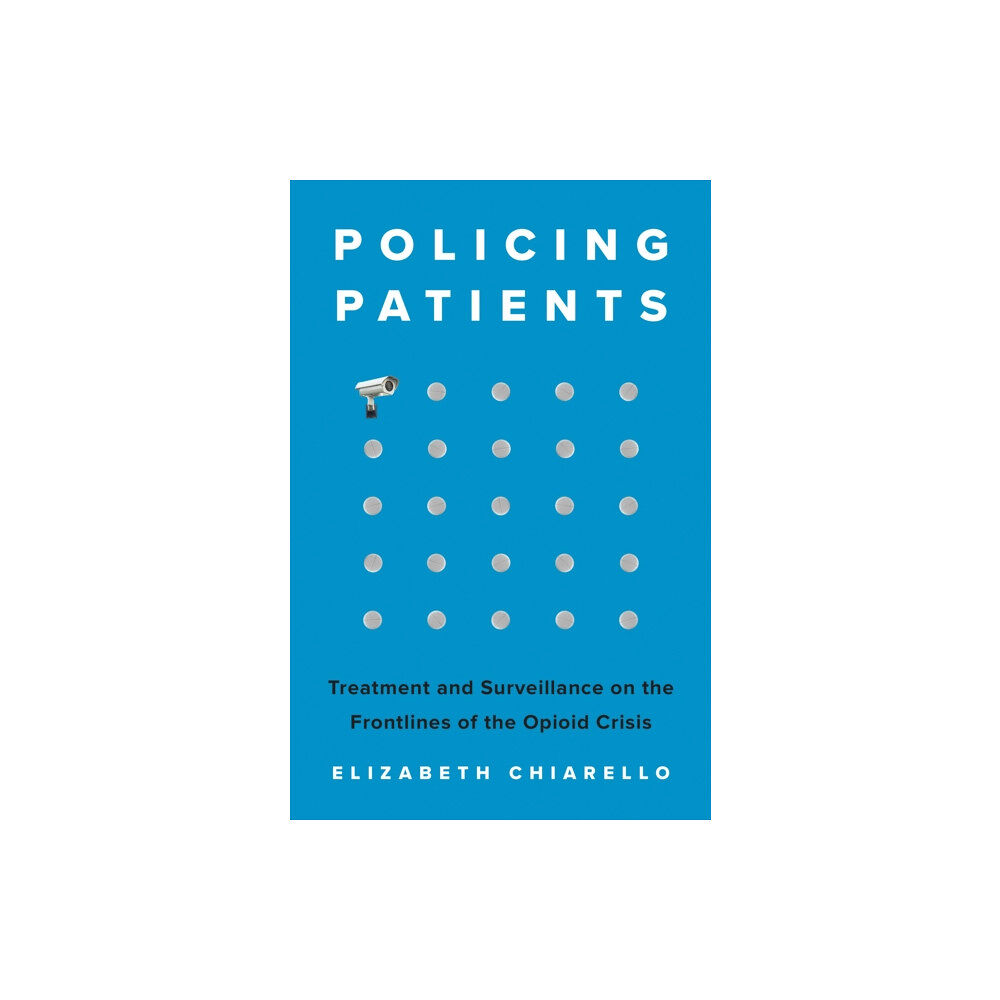 Princeton University Press Policing Patients (inbunden, eng)