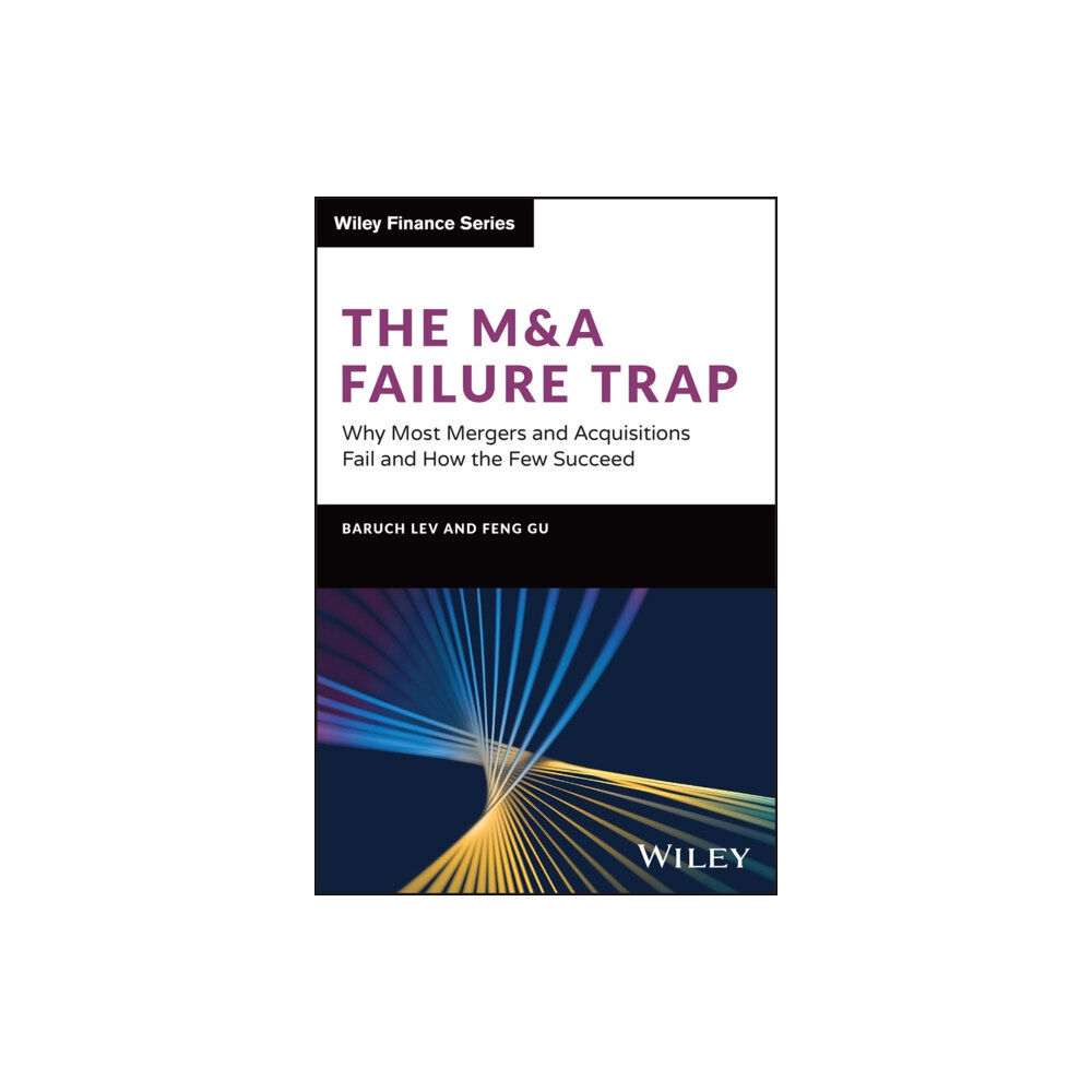 John Wiley & Sons Inc The M&A Failure Trap (inbunden, eng)