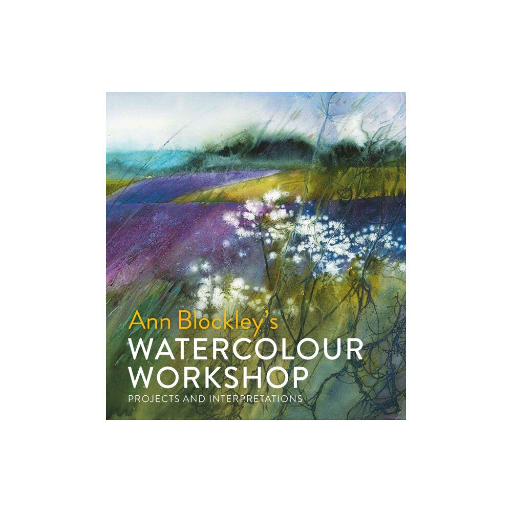 Batsford Ltd Watercolour Workshop (inbunden, eng)