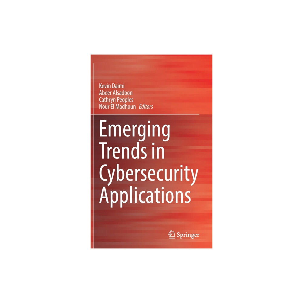 Springer International Publishing AG Emerging Trends in Cybersecurity Applications (inbunden, eng)