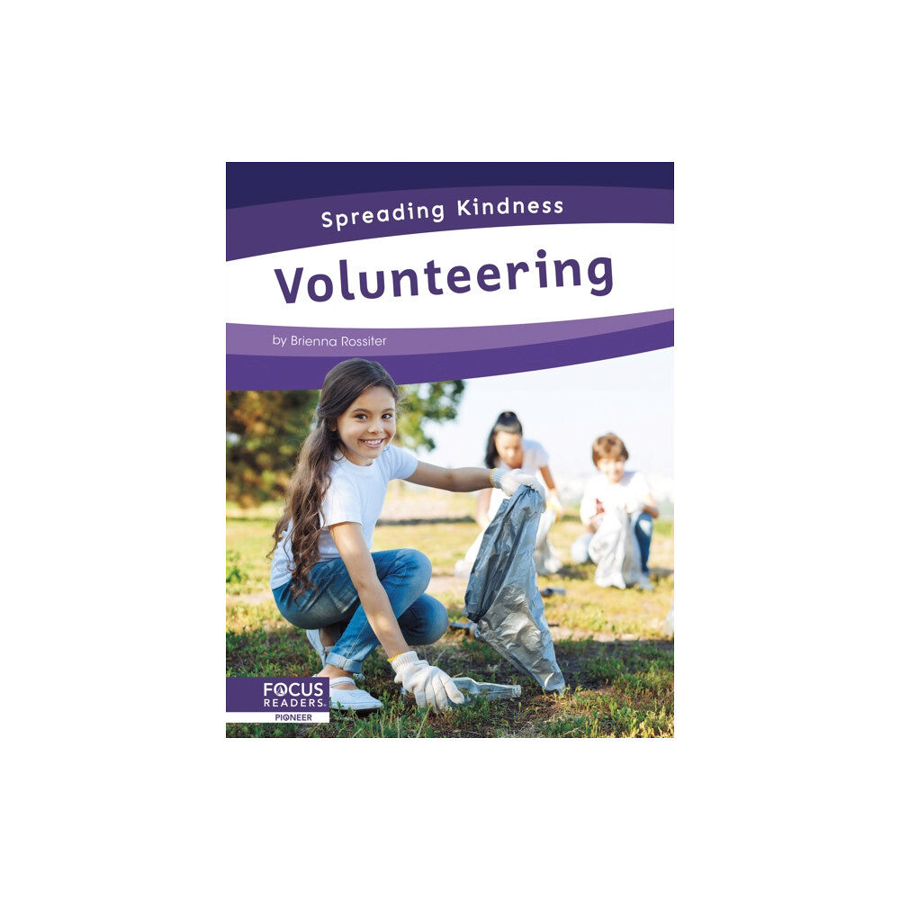 North Star Editions Spreading Kindness: Volunteering (inbunden, eng)