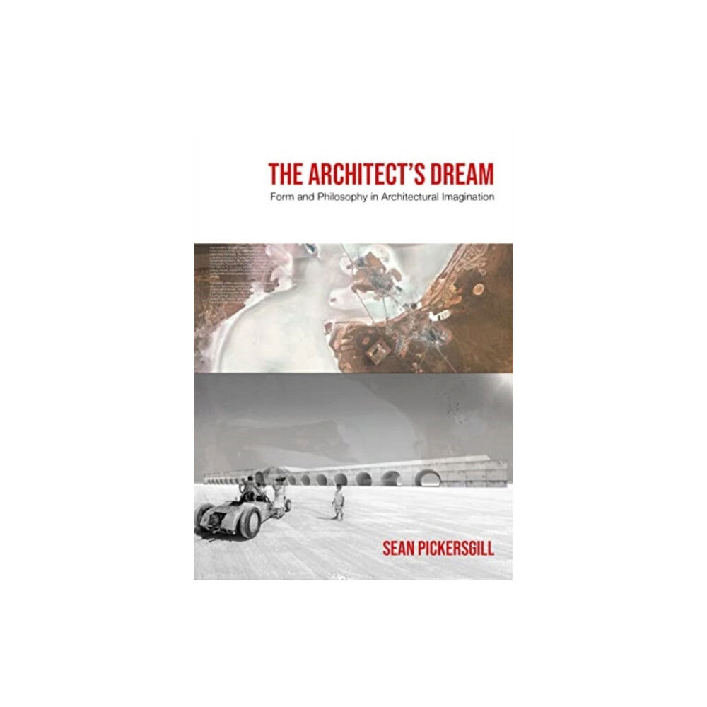 Intellect Books The Architect's Dream (häftad, eng)