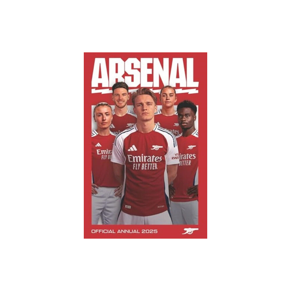 Grange Communications Ltd Official Arsenal FC Annual 2025 (inbunden, eng)