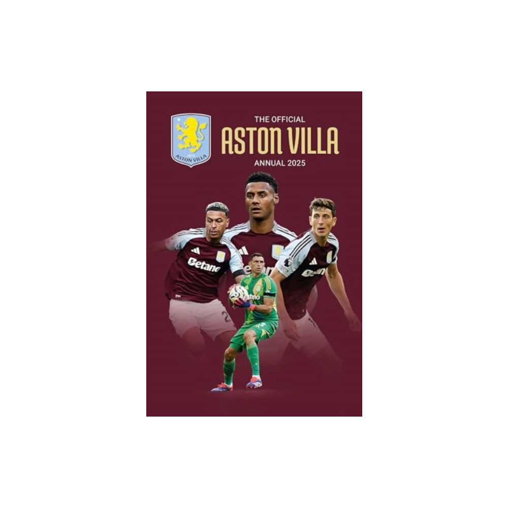 Grange Communications Ltd Official Aston Villa Annual 2025 (inbunden, eng)