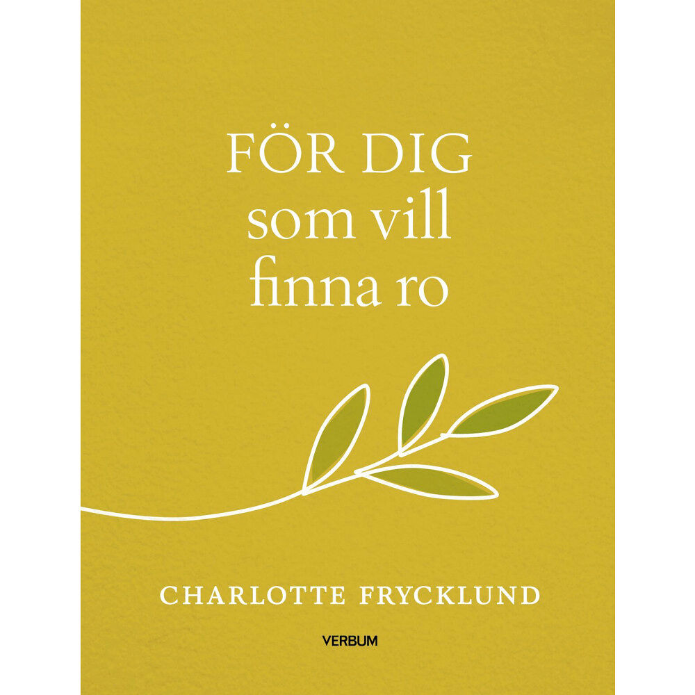 Charlotte Frycklund För dig som vill finna ro (inbunden)