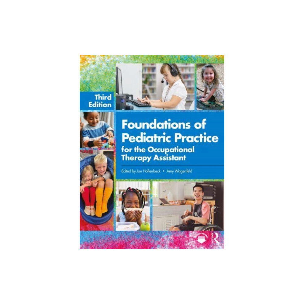 SLACK  Incorporated Foundations of Pediatric Practice for the Occupational Therapy Assistant (häftad, eng)