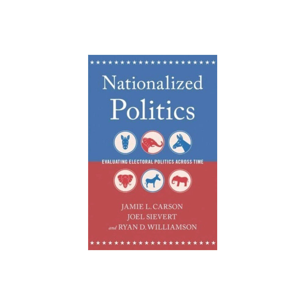 Oxford University Press Inc Nationalized Politics (inbunden, eng)