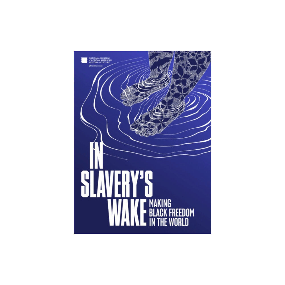 Smithsonian Books In Slavery's Wake (inbunden, eng)