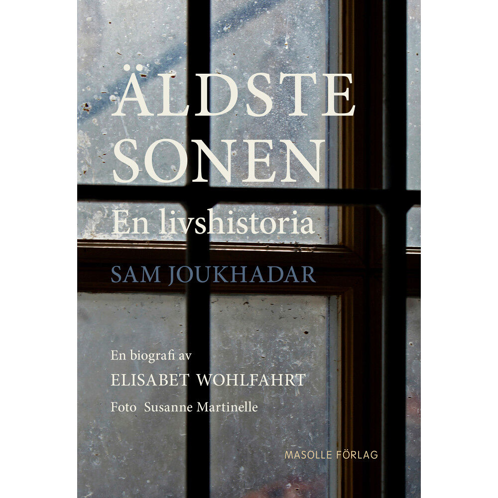 Elisabet Wohlfahrt Äldste sonen - en livshistoria (inbunden)