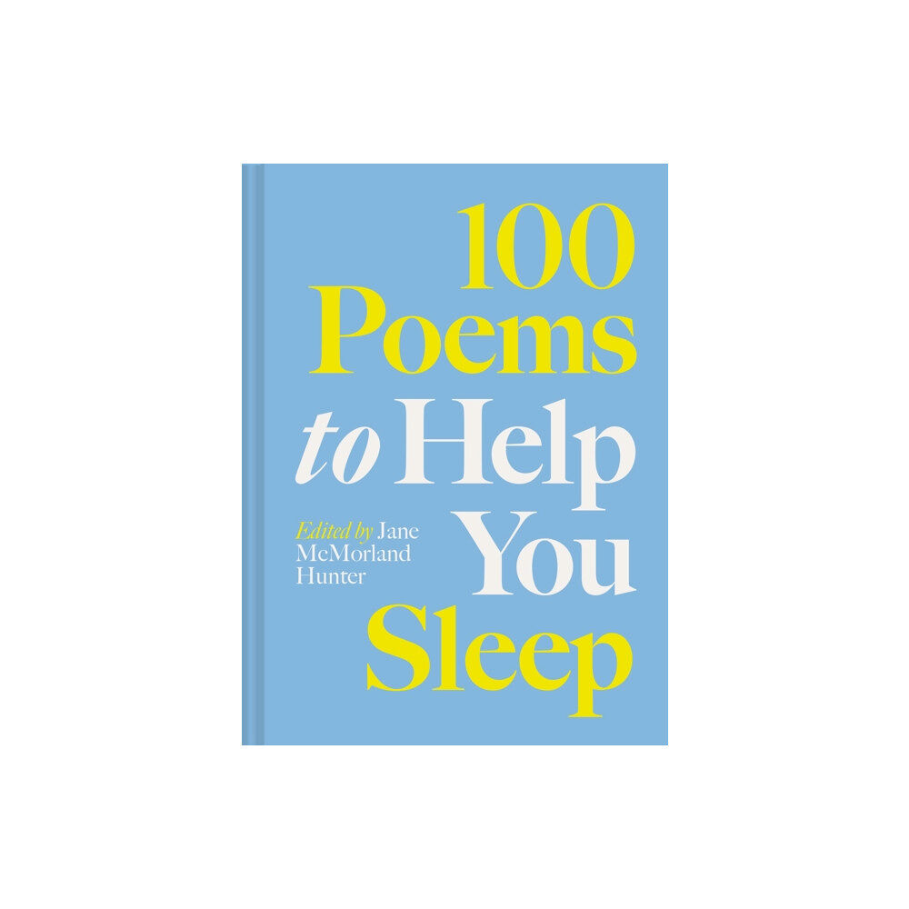 Batsford Ltd 100 Poems to Help You Sleep (inbunden, eng)