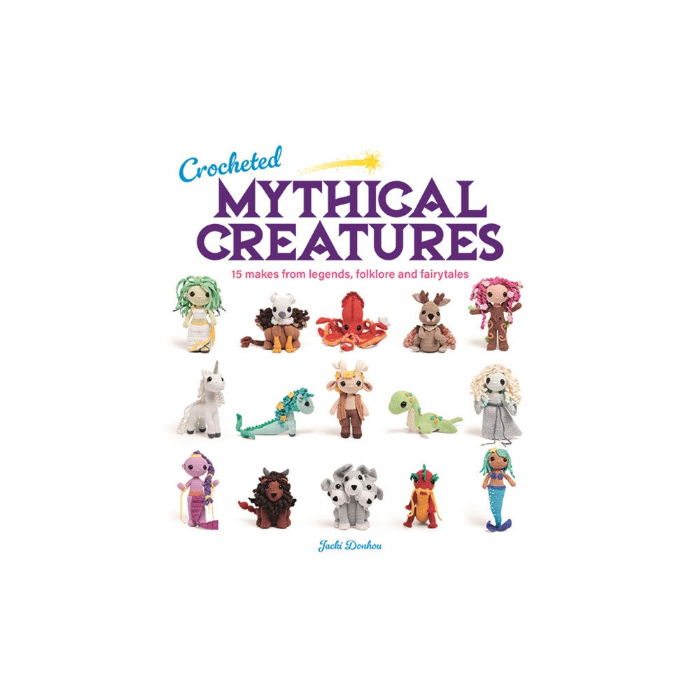 GMC Publications Crocheted Mythical Creatures (häftad, eng)