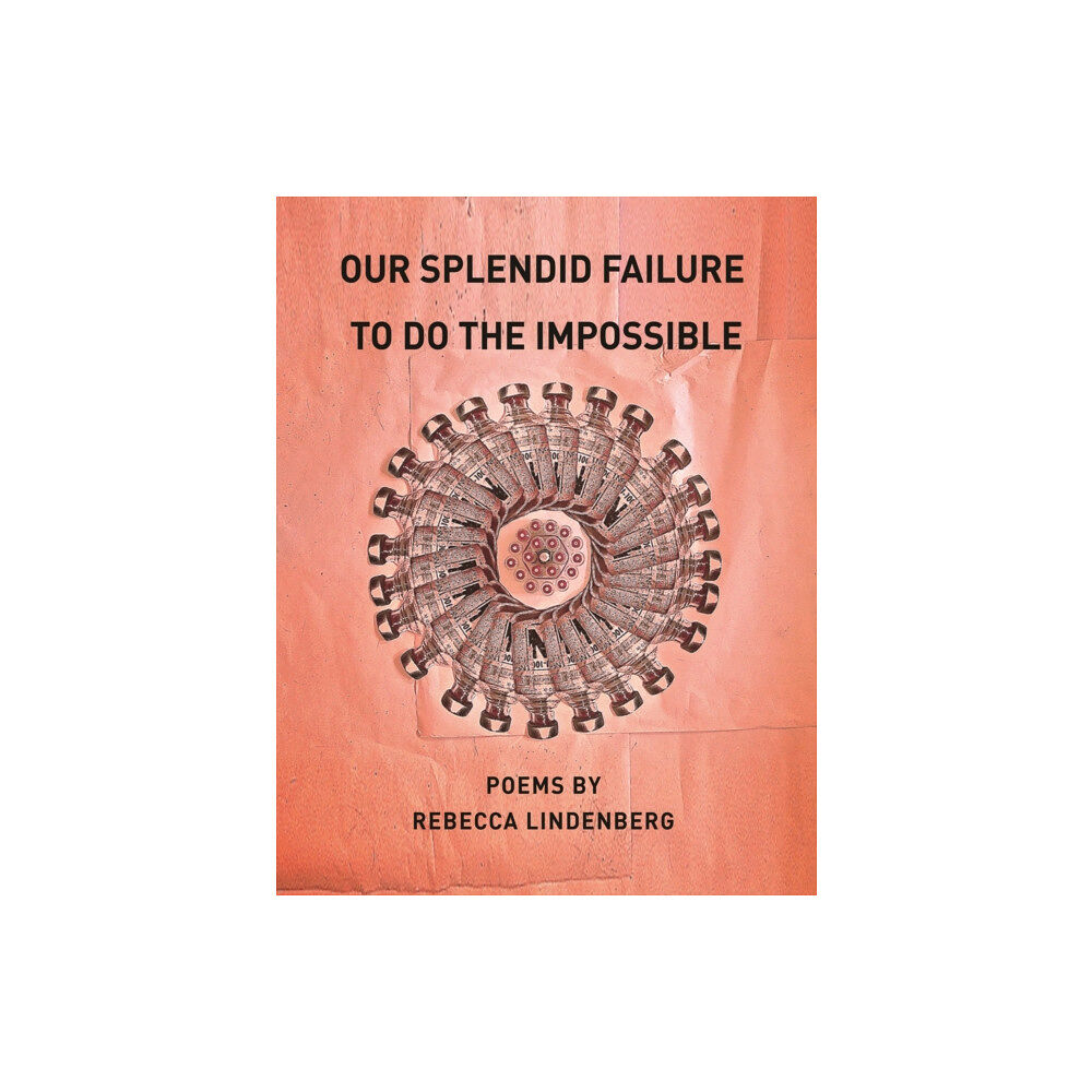 BOA Editions, Limited Our Splendid Failure to Do the Impossible (häftad, eng)