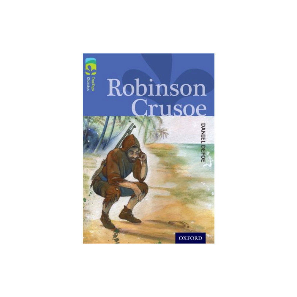 Oxford University Press Oxford Reading Tree TreeTops Classics: Level 17: Robinson Crusoe (häftad, eng)