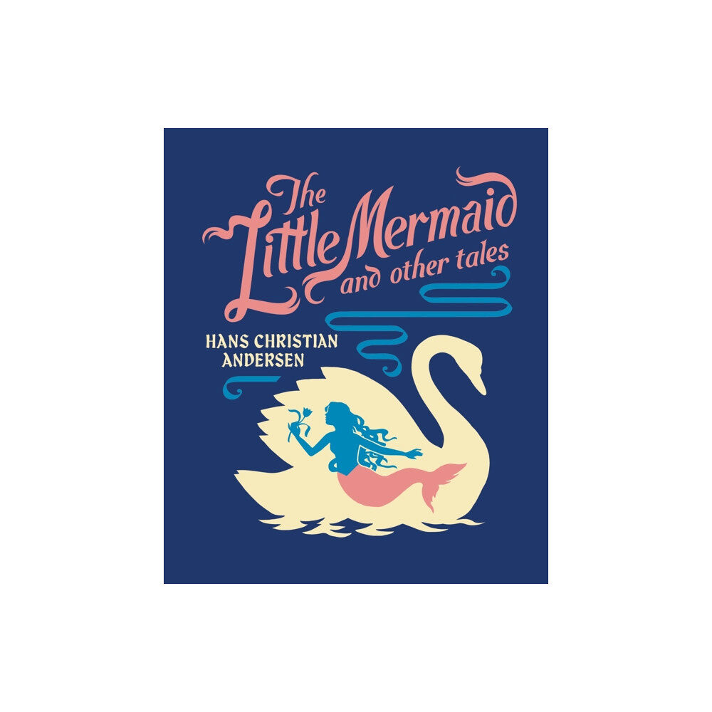 Union Square & Co. The Little Mermaid and Other Tales (inbunden, eng)