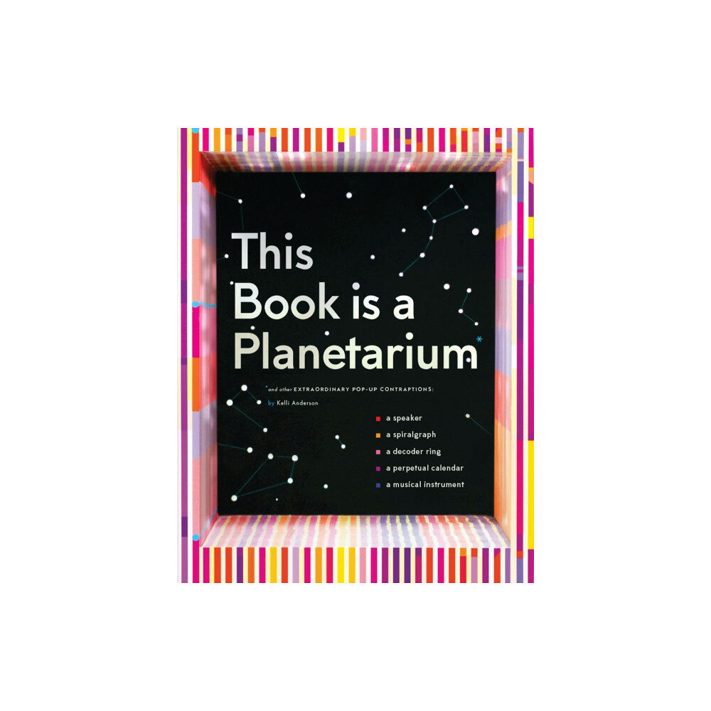 Chronicle Books This Book Is a Planetarium: And Other Extraordinary Pop-Up Contraptions (inbunden, eng)