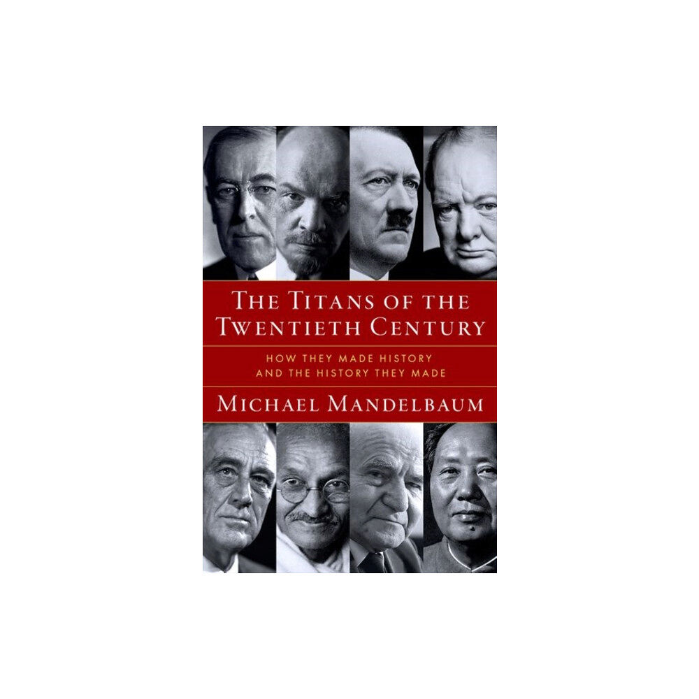 Oxford University Press Inc The Titans of the Twentieth Century (inbunden, eng)