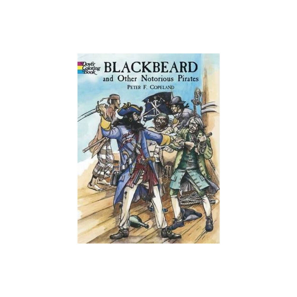 Dover publications inc. Blackbeard and Other Notorious Pirates Coloring Book (häftad, eng)