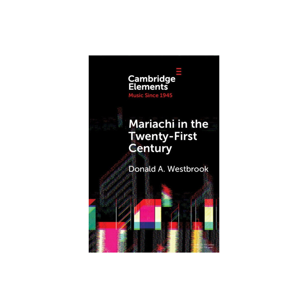 Cambridge University Press Mariachi in the Twenty-First Century (häftad, eng)