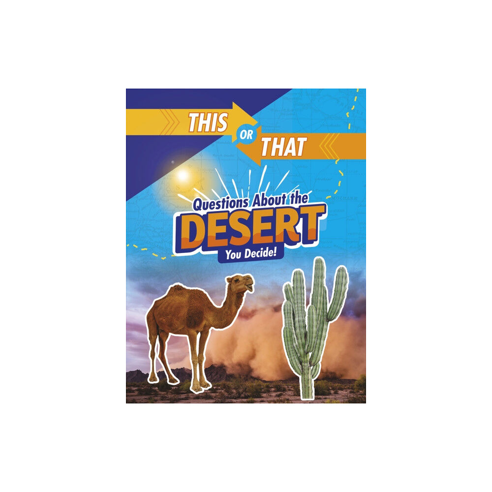 Capstone Global Library Ltd This or That Questions About the Desert (inbunden, eng)