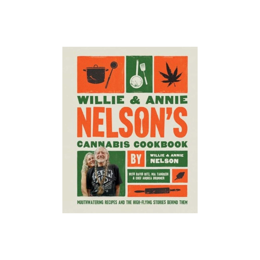 Simon & Schuster Willie and Annie Nelson's Cannabis Cookbook (inbunden, eng)