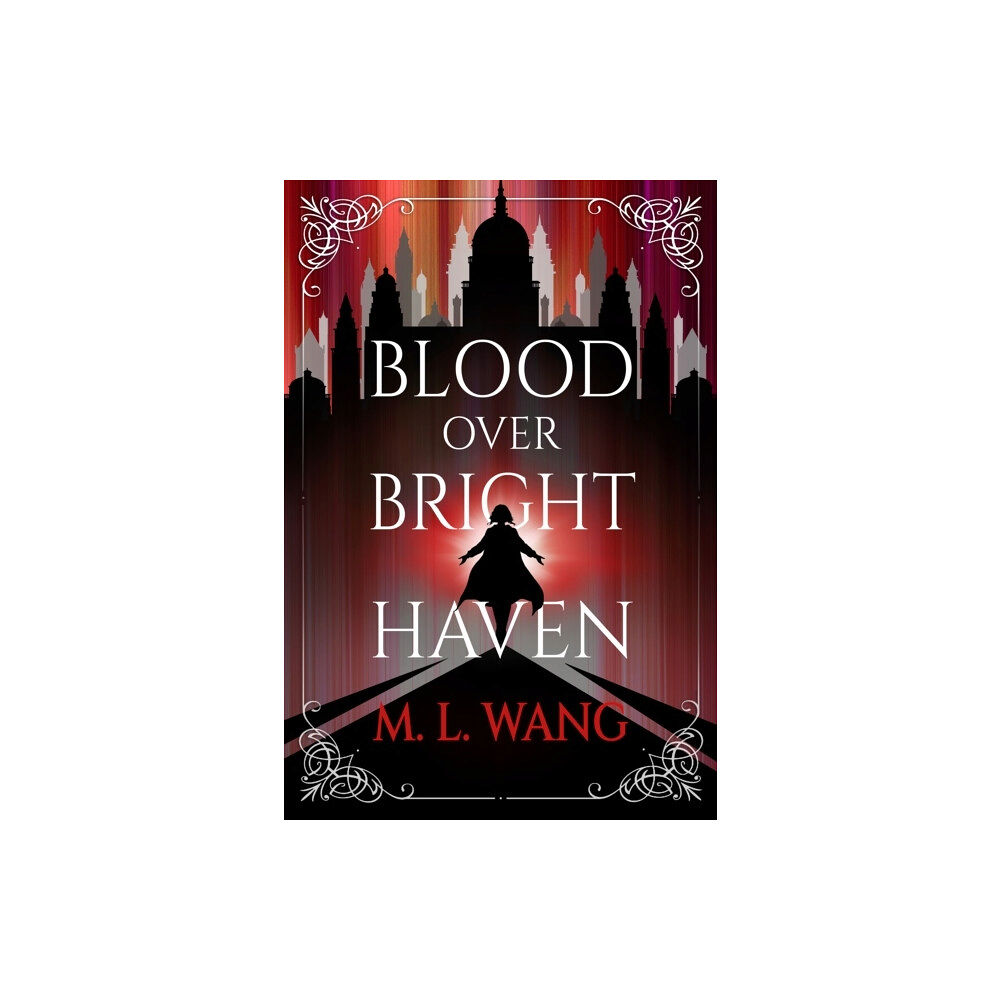 M. L. Wang Blood Over Bright Haven (häftad, eng)