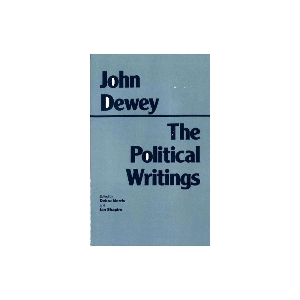 Hackett Publishing Co, Inc Dewey: The Political Writings (inbunden, eng)