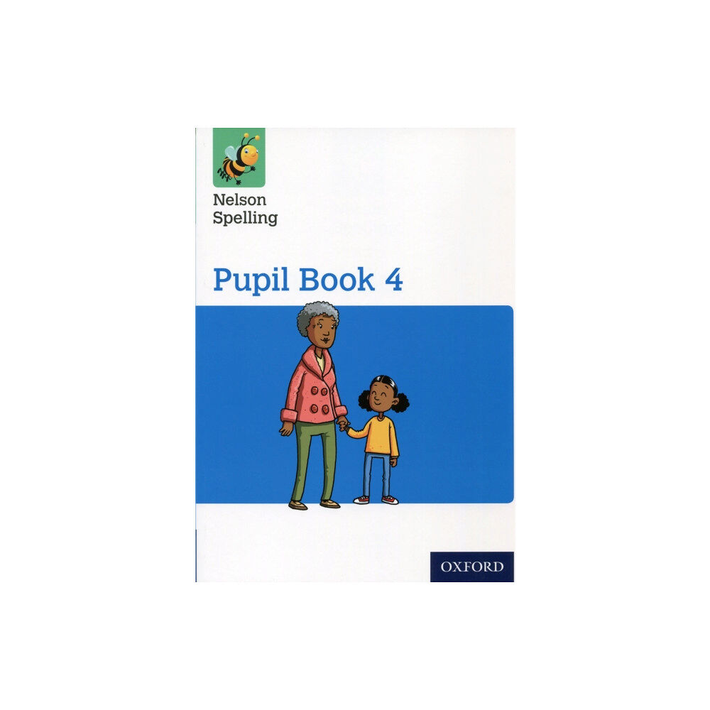 Oxford University Press Nelson Spelling Pupil Book 4 Year 4/P5 (häftad, eng)