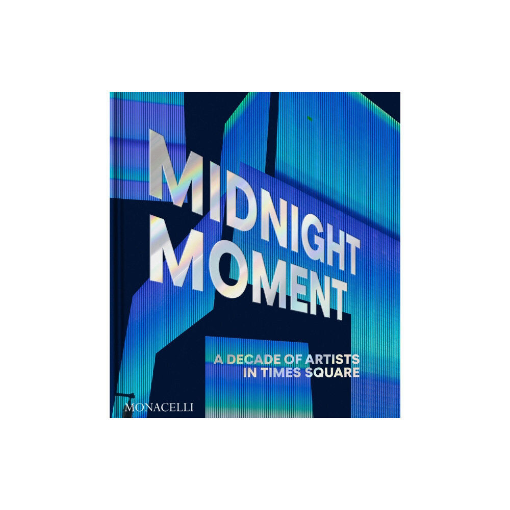 Monacelli Press Midnight Moment (inbunden, eng)