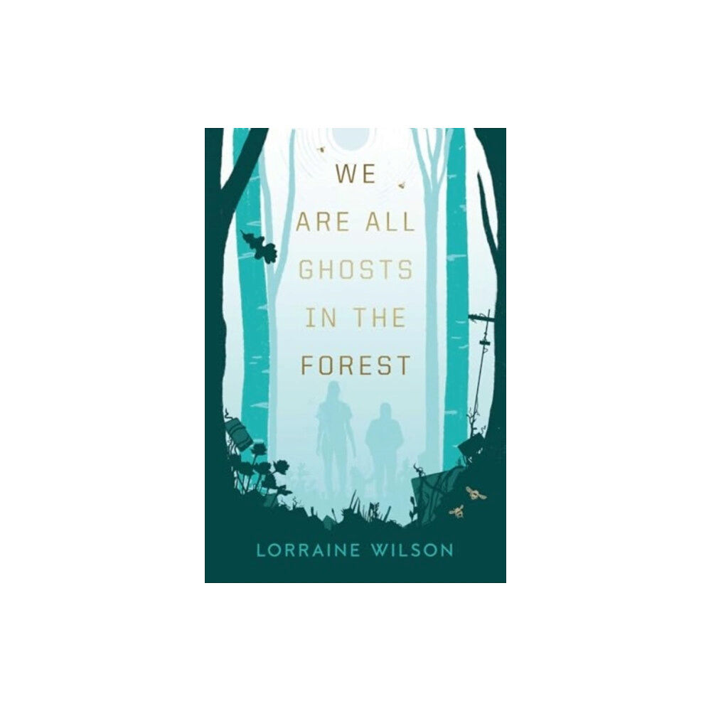 Rebellion Publishing Ltd. We Are All Ghosts in the Forest (inbunden, eng)