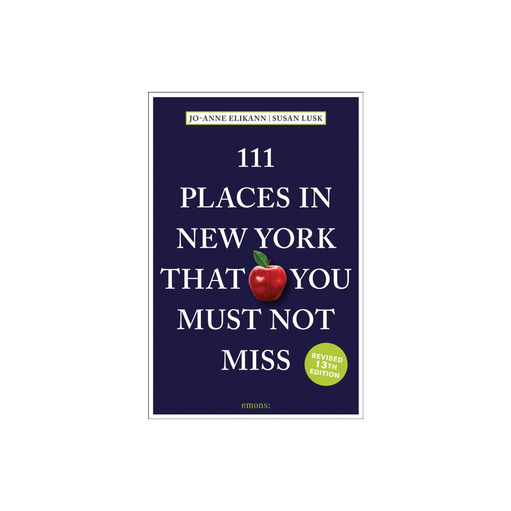 Emons Verlag GmbH 111 Places in New York That You Must Not Miss (häftad, eng)