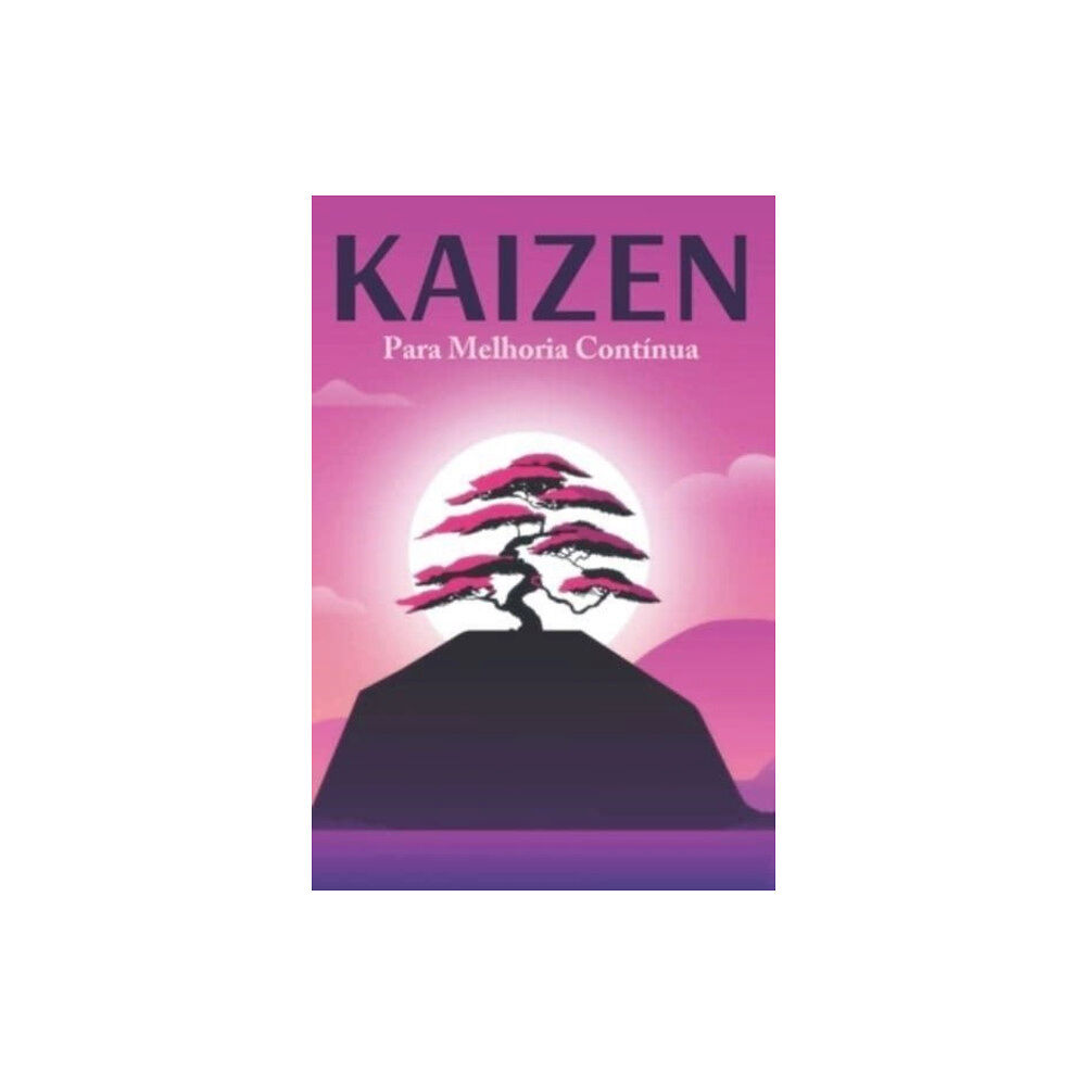 Independently Published Kaizen Para Melhoria Continua (häftad, por)