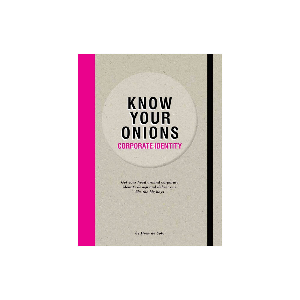 BIS Publishers B.V. Know Your Onions - Corporate Identity (häftad, eng)