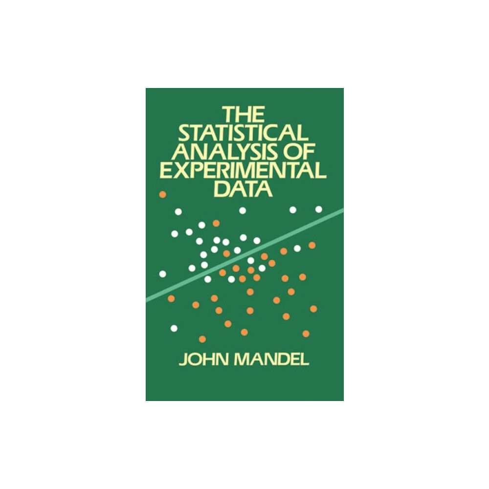 Dover publications inc. The Statistical Analysis of Experimental Data (häftad, eng)