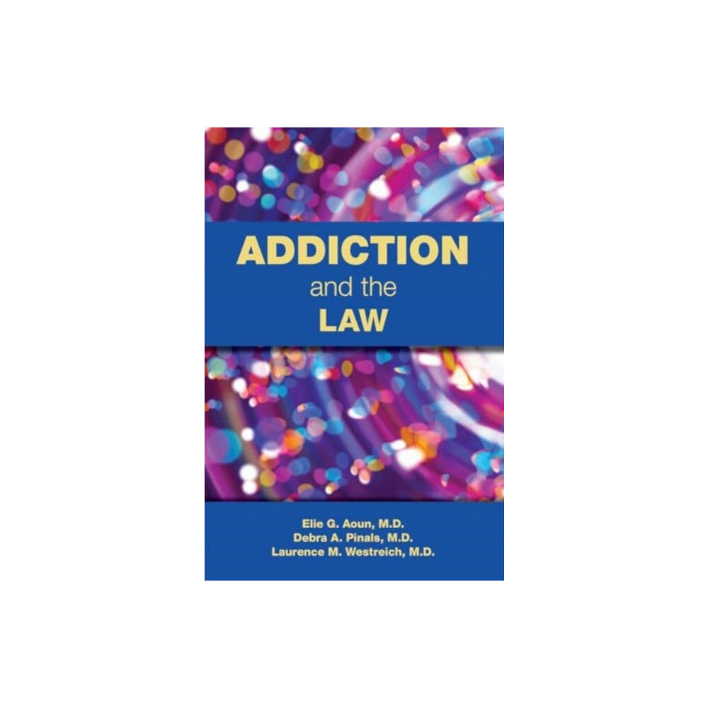 American Psychiatric Association Publishing Addiction and the Law (häftad, eng)