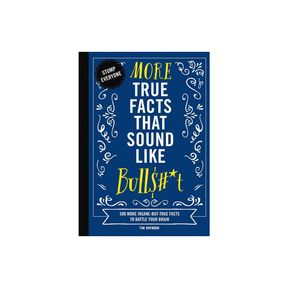 HarperCollins Focus More True Facts That Sound Like Bull$#*t (inbunden, eng)