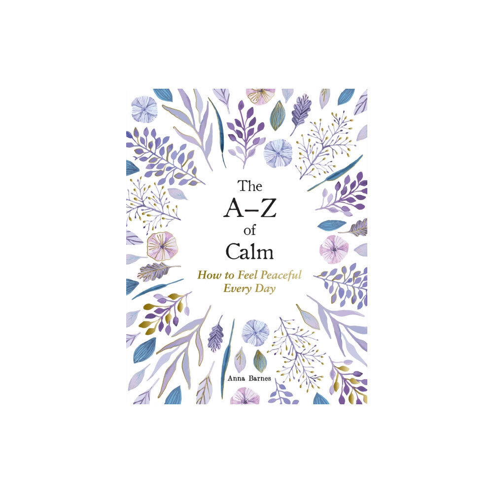 Summersdale Publishers The A–Z of Calm (inbunden, eng)